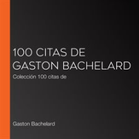 100_citas_de_Gaston_Bachelard